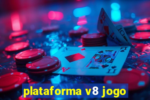 plataforma v8 jogo